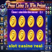 slot casino real