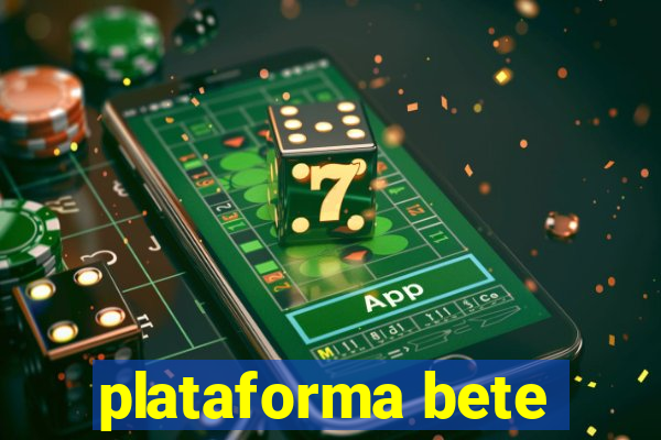 plataforma bete