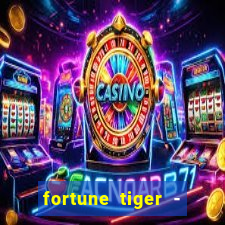 fortune tiger - reclame aqui