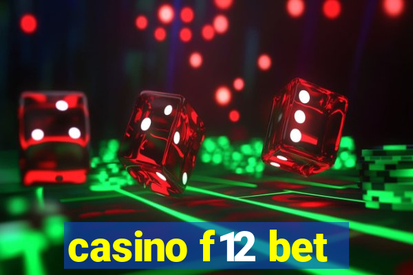 casino f12 bet