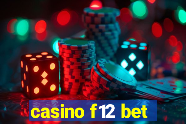 casino f12 bet