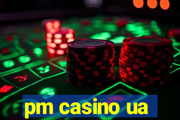 pm casino ua