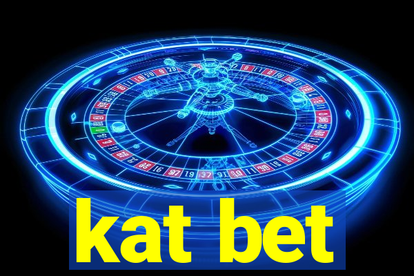 kat bet