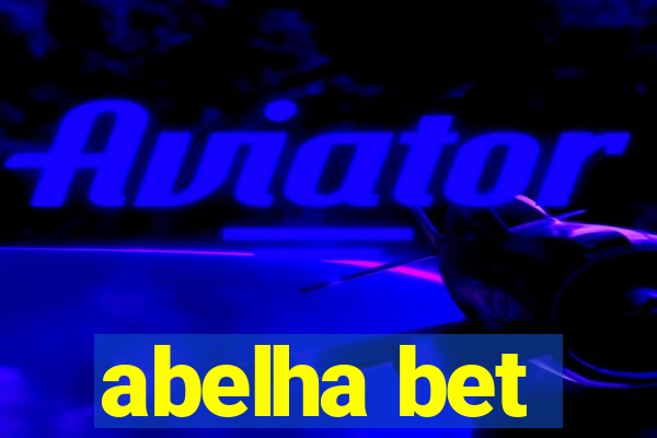 abelha bet