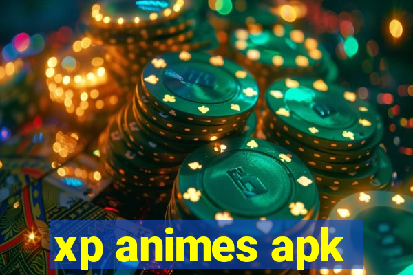 xp animes apk