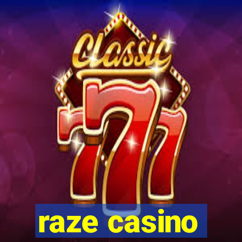 raze casino