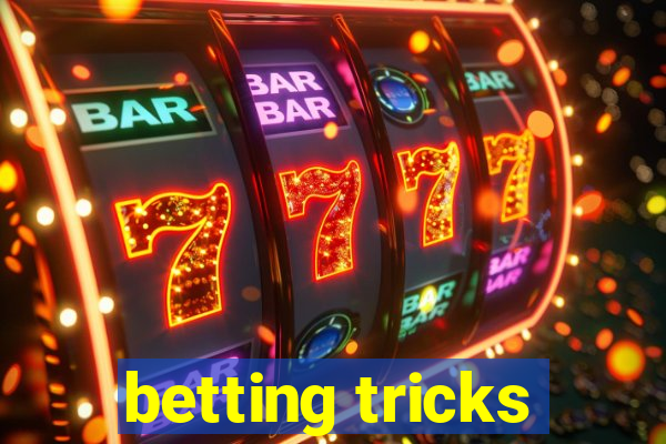 betting tricks