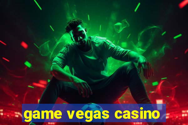 game vegas casino