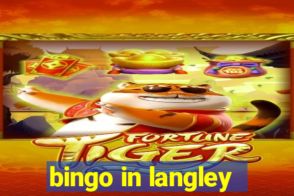 bingo in langley