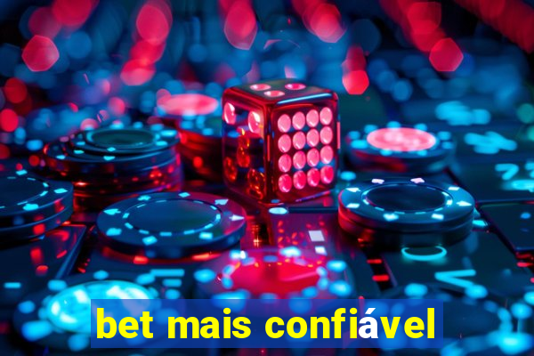 bet mais confiável