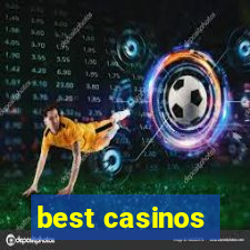 best casinos