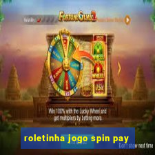 roletinha jogo spin pay