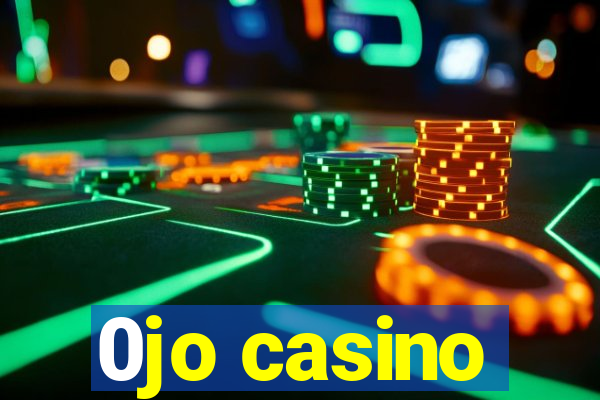 0jo casino