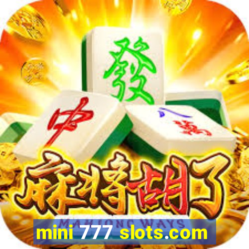 mini 777 slots.com