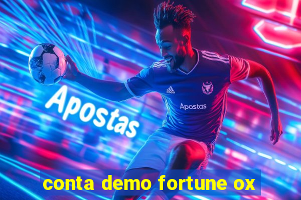 conta demo fortune ox