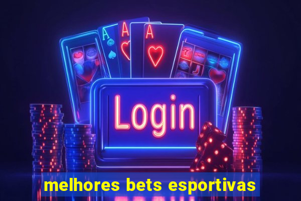 melhores bets esportivas