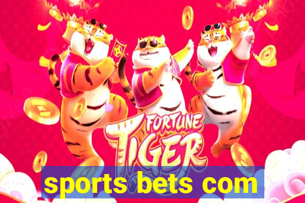 sports bets com