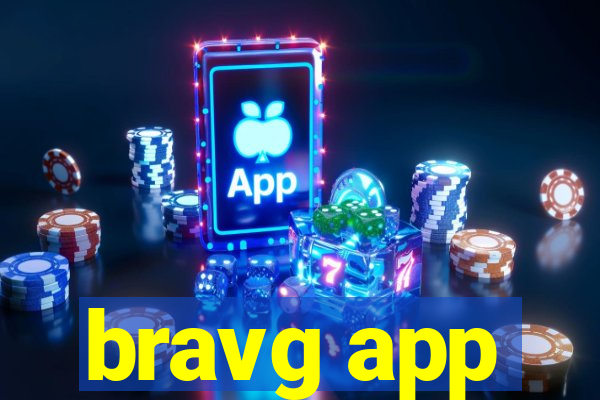 bravg app