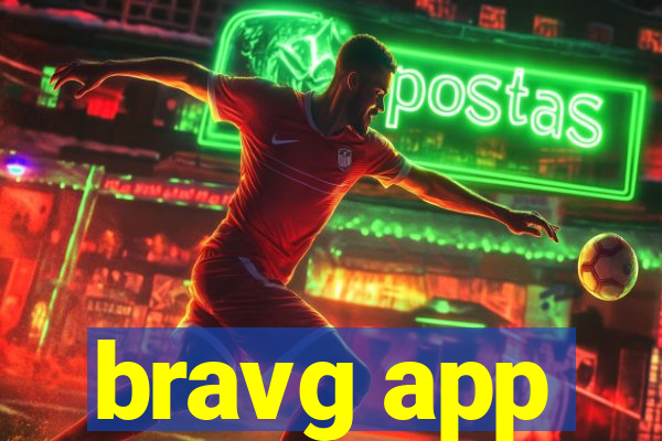 bravg app