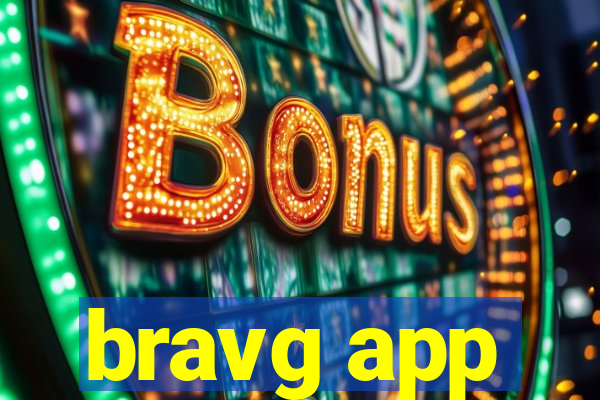 bravg app