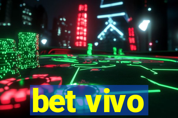 bet vivo