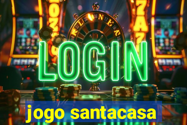 jogo santacasa