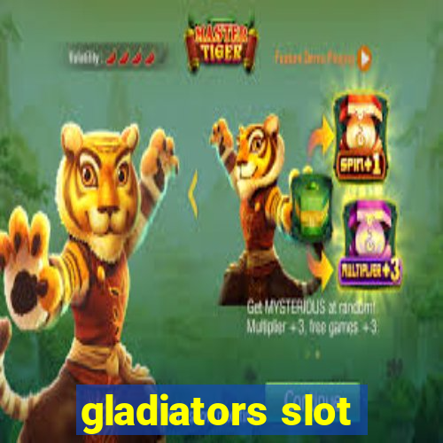 gladiators slot