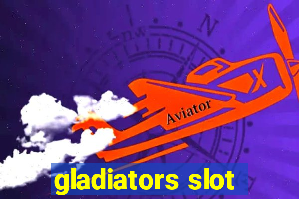 gladiators slot