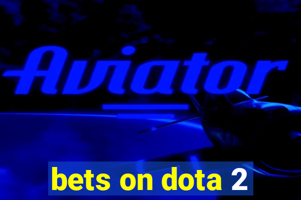 bets on dota 2