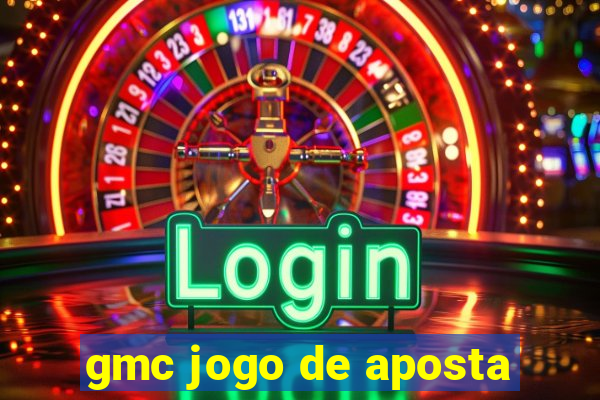 gmc jogo de aposta