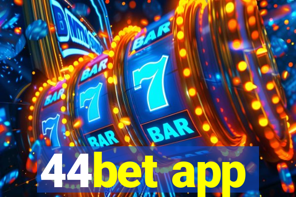 44bet app