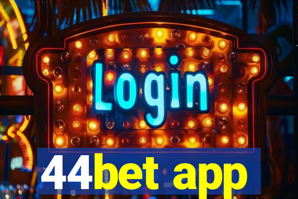 44bet app