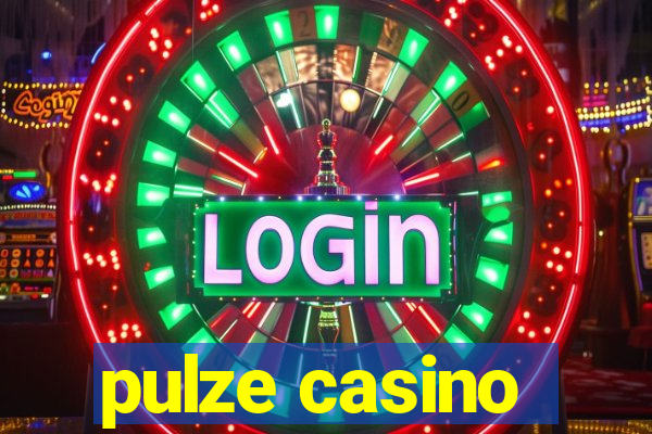 pulze casino