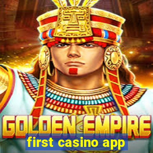 first casino app