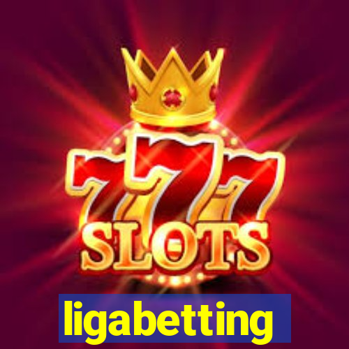 ligabetting