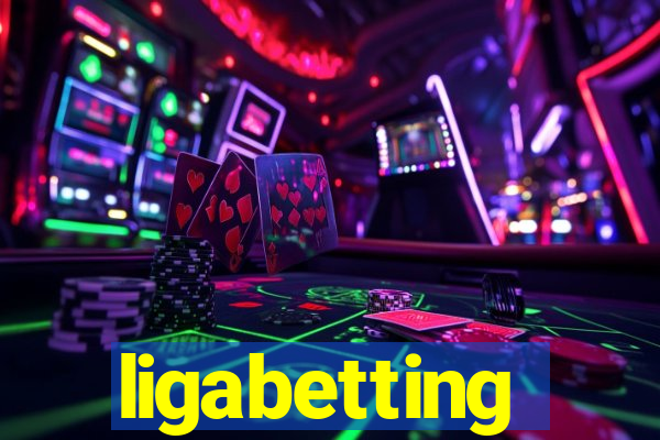 ligabetting