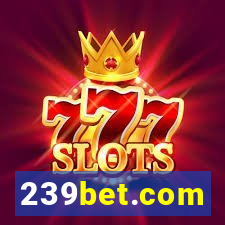 239bet.com