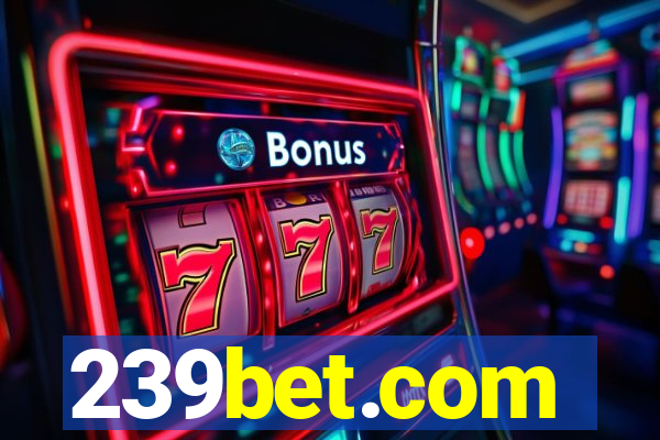 239bet.com