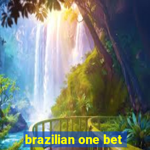 brazilian one bet