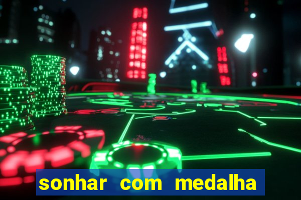 sonhar com medalha de santo