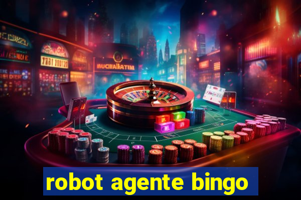 robot agente bingo