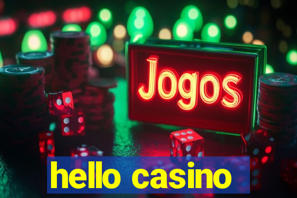 hello casino