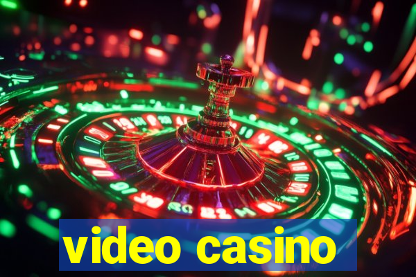 video casino