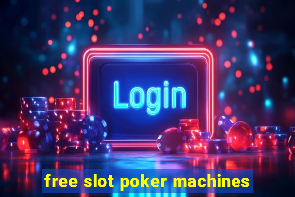 free slot poker machines