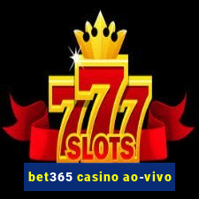 bet365 casino ao-vivo