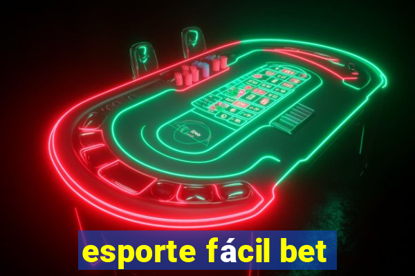 esporte fácil bet