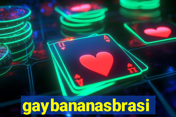 gaybananasbrasil