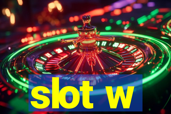 slot w