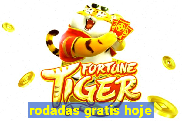 rodadas gratis hoje