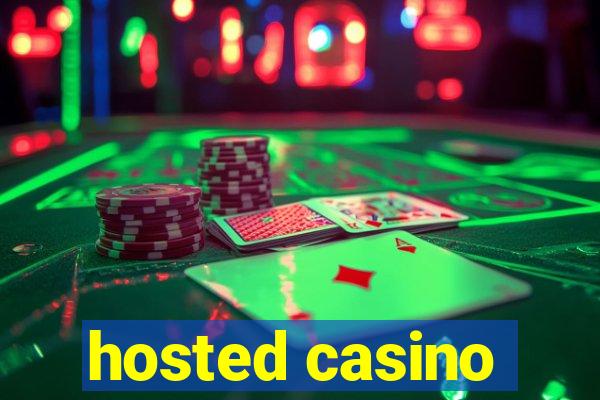 hosted casino